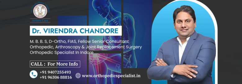 Dr. Virendra Chandore Orthopedic Specialist in Indore